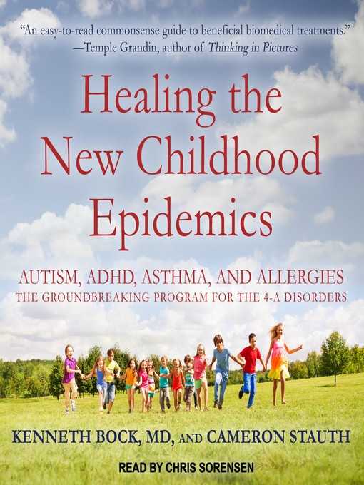 Title details for Healing the New Childhood Epidemics by Kenneth Bock - Available